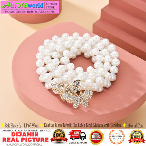 Auroraworld Ikat Pinggang Mutiara Berlian Real Picture Belt Elastis Mewah Fashion Korea Terbaru