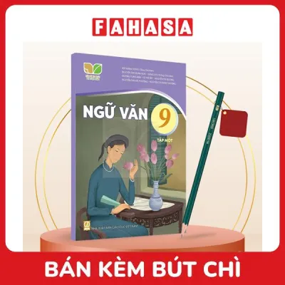 Sách Giáo Khoa Ngữ Văn 9 - Tập 1 (Kết Nối) (Chuẩn) - Kèm Bút Chì