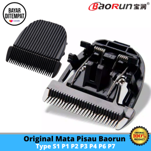 ( 100% ORIGINAL ) Mata Pisau Baorun Type S1 P1 P2 P3 P4 P6 P7 | mata pisau mesin cukur hewan peliharaan - mata pisau baorun s1 - baorun p6 original