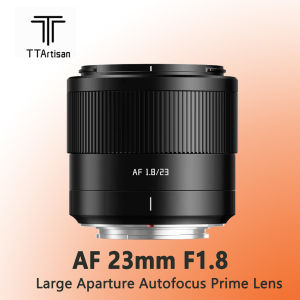 TTArtisan AF 23mm F1.8 Large Aparture Autofocus Prime Lens for Camera Humanities Photography with Fujifilm XF/Sony E/Nikon Z Mount