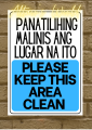 AW Please Keep This Place Clean and Orderly Keep Area Clean And Organized Clean as You Go Signage  Laminated Signage Observe Cleanliness Signs PLEASE HELP KEEP THIS AREA CLEAN PVC LAMINATED Waterproof Sticker Signs. 