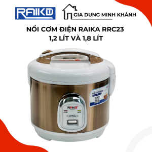 Nồi cơm điện cơ Raika RRC23 - 12 lít và 18 lít - Lòng nồi dày nấu cơm dẻo toả nhiệt đều giữ nhiệt lâu cơm luôn ngon