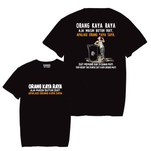 T-Shirt orang kaya aja butuh duit kain katun combet kaos kata kata kaos viral kaos pria distro kaos terbaru