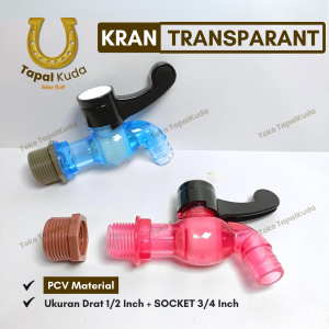 Keran Kran Air PVC Transparan 1/2 Inch + Socket 3/4 Inch - Kran Air Engkol Tembok Taman - TapalKuda
