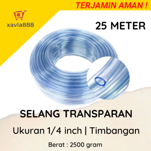 Selang Aerator Aquarium / Selang Waterpass 1/4 inch 25 Meter - Transparan / Lentur & Elastis - xavlastore888