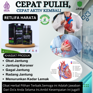 Obat JANTUNG BENGKAK KORONER JANTUNG BOCOR Original 100% PRODUK BERGARANSI. YA RETLIFA BHARATA