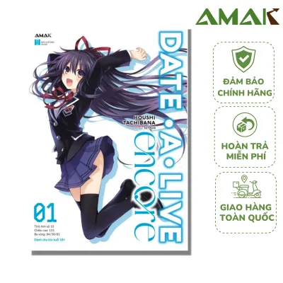 Date A Live Encore – Tập 1 - Amak Books - Bản 2023 Tặng kèm Bookmark