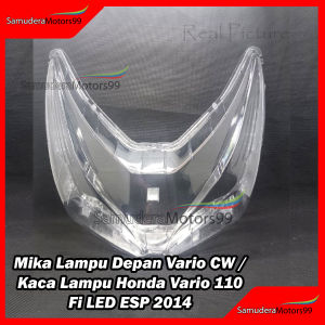 Mika Kaca Lampu Vario 110 Fi LED ESP 2014-2019 / Mika Lampu Depan Vario 110 Fi Esp