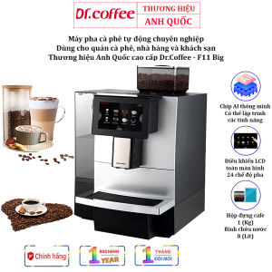 Máy pha cà phê tự động F11 Big Thương hiệu Dr.Coffe Anh Quốc Pha 1 Chạm Màn Hình Cảm Ứng Công Suất 1700W Áp suất 15 bar - BẢO HÀNH 1 NĂM