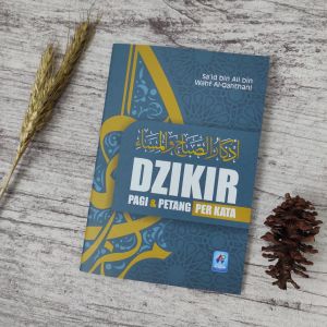 Dzikir Pagi & Petang Per Kata - Pustaka Arafah | Akhy Agency