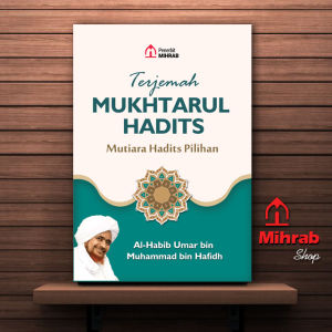 Terjemah Mukhtarul Hadits - Kumpulan Hadits Pilihan - Habib Umar bin Hafidz