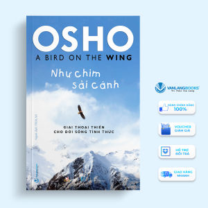 Sách - Osho - Như chim sải cánh-Vanlangbooks