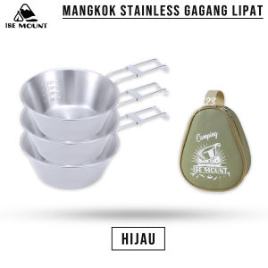 ISE Mount Mangkok Camping Stainless 304 Set 3 Pcs Gagang Lipat Storage BAG Kapasitas 300 ml Camping Outdoor