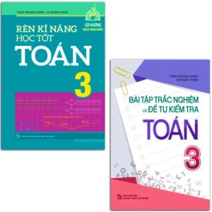Sách - Combo 2 Cuốn Bài Tập Trắc Nghiệm Và Tự Kiểm Tra Toán 3 + Rèn Kĩ Năng Học Tốt Toán 3 (ML)