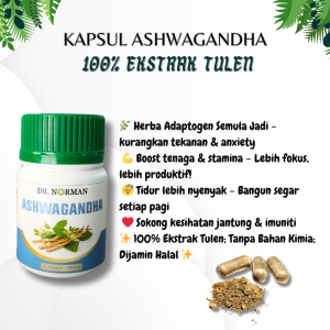 KAPSUL ASHWAGANDHA DR NORMAN 500MG - 100% EKSTRAK TULEN KURANGKAN STRESS & TINGKATKAN TENAGA. HALAL