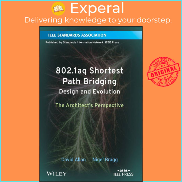 802.1aq Shortest Path Bridging Design and Evolution : The Architect's ...