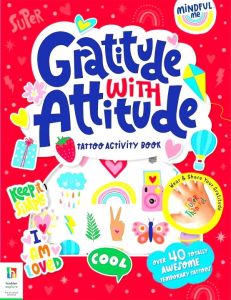 (Age5 - 15) Mindful Me: Gratitude With Attitude Tattoo Activity Book Mindfulness