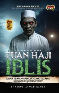 TUAN HAJI IBLIS - Khairul Aswad Ramli