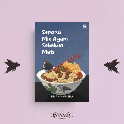 Seporsi Mie Ayam Sebelum Mati - Brian Khrisna