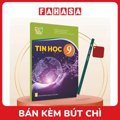 Sách Giáo Khoa Tin Học 9 (Kết Nối) (Chuẩn) - Kèm Bút Chì