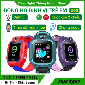 Đồng hồ thông minh định vị trẻ em Z66 - Chống nước  Định vị  Cuộc gọi 2 chiều  Theo dõi sức khỏe - Bảo hành 12 tháng