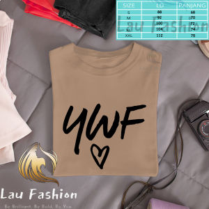 Lau Fashion - Baju Kaos Wanita YWF Young Wild and Free Tee Tees Wanita Pria Lengan Pendek S-XXL Oversize Jumbo Blouse Blus  Kaos  Tshirt Korean Kpop Branded Kekinian Viral Keren Tmblr Tee