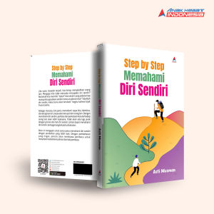 Buku STEP BY STEP MEMAHAMI DIRI SENDIRI - Anak Hebat Indonesia