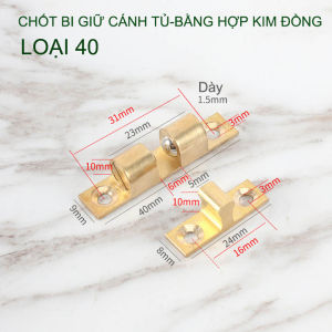 01 Chốt bi giữ cánh tủ chốt bi gài cánh tù bằng hợp kim đồng có nhiều cỡ cho khách lựa chọn