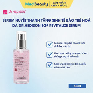 Tinh chất tăng sinh tế bào trẻ hoá da Dr.Hedison EGF Revitalize Serum