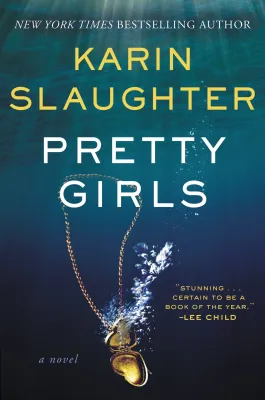 Pretty Girls By: Karin Slaughter