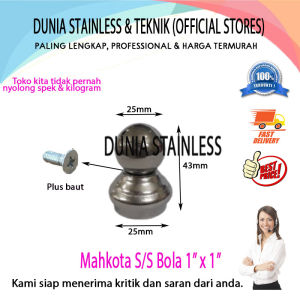Mahkota S/S Bola Set 1" x 1" ornamen stainless