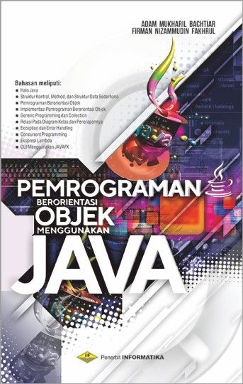 PEMROGRAMAN BERORIENTASI OBJEK MENGGUNAKAN JAVA INFORMATIKA [ORIGINAL ...