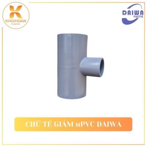Combo Chữ Tê Giảm Nhựa uPVC Daiwa | Phi 27 34 42 49 60 76 90 114 140 | NPP Khởi Hoàn