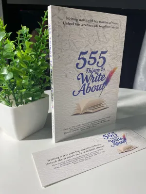 555 Things To Write About You Unabridged for Self Help and Writing Improvement - Comprehensive Guide with 555 Writing Exercises for Personal Narrative and Healing Insights
