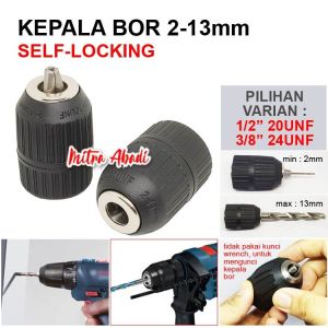 Kepala Bor Self Lock / Drill Chuck Self Lock 2 - 13 mm