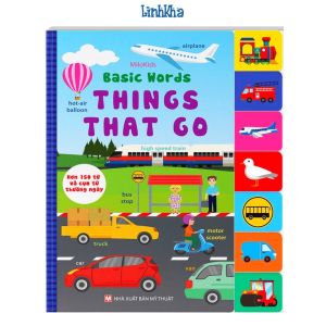 Sách Tiếng Anh Cơ Bản Cho Bé - Basic Words - Things that go- Bìa Cứng - Minh Long