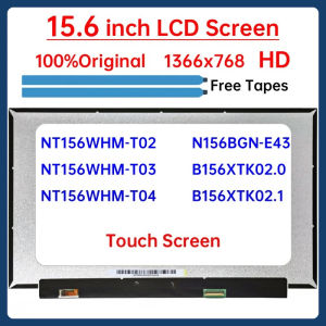 15.6" Touch Screen NT156WHM-T02 NT156WHM-T03 NT156WHM-T04 N156BGN-E43 B156XTK02.0 B156XTK02.1 LCD Display Matrix Panel 1366x768