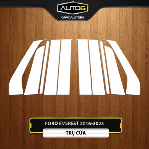 Film PPF trong suốt dán TRỤ CỬA xe FORD EVEREST 2016-2024  chống xước bảo vệ nội thất ô tô AUTO6