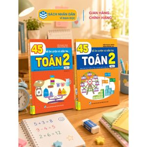 Sách - 45 Đề Ôn Luyện và Kiểm Tra Toán 2 - Biên soạn theo chương trình GDPT mới - ndbooks