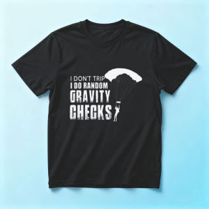 I Dont Trip I Do Random Gravity Checks T Shirt Men Women Climber Mountain Silhouette Print Cotton Crew Neck Hiking Casual Tee