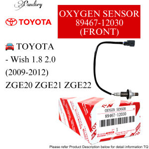 【💯ORIGINAL】TOYOTA OXYGEN SENSOR (89467-12030 FRONT)(89465-68070 REAR) WISH OXYGEN SENSOR ZGE20 ZGE21 ZGE22 (2009-2012)