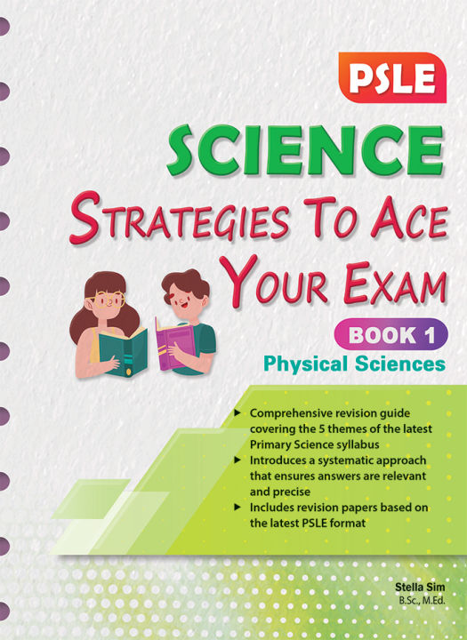 PSLE Science Strategies to Ace Your Exam Book 1 – Physical Sciences ...