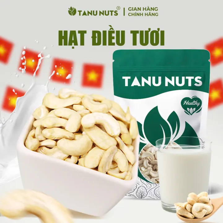 Hạt điều tươi TANU NUTS túi 500g, điều hạt bể đôi Bình Phước, hạt làm sữa, nấu ăn tốt cho bà bầu, bé
