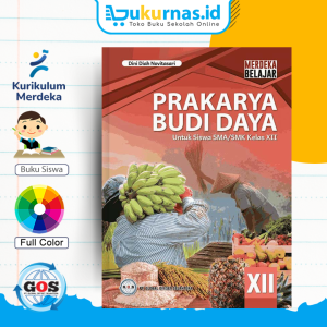 Buku Siswa Prakarya Budi Daya SMA/MA Kelas 12 Kurikulum Merdeka - GOS