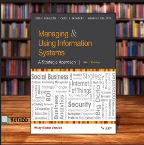 Managing and Using Information Systems: A Strategic Approach 6th Edition  [OEM Paperback]