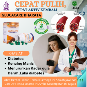 OBAT DIABETES AMPUH DIABETES BASAH DAN KERING OBAT KENCING MANIS AMPUH GLUCACARE BHARATA 100% ASLI