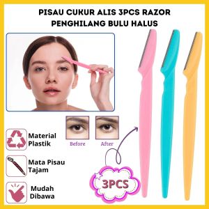 Set Pisau Cukur Alis (Isi 3Pcs) Eyebrow Razor Blade Cukuran Alis Cambang Alat Kerik Manual Penghilang Rambut Halus Wajah Muka Kelopak Mata Dahi Jidat Kumis Pencukur Bulu Halus Serbaguna - GP Mall