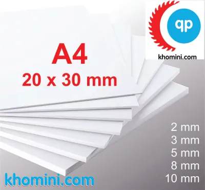 Tấm Fomex - PVC Foam - A4 (Dày 2 3 5 8 10mm) - Bìa làm Nội thất mô hình Hanmade Kiến trúc Tàu thuyền