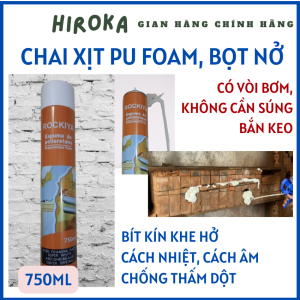 (CHAI 750ml) Chai Xịt PU Foam Keo Bọt Nở Bịt Kín Lổ Cách Âm Cách Nhiệt Chống Thấm Rockiya Apollo Xtraseal Fanxifoam(1500ml)