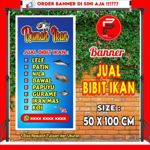 Banner Jual Bibit Ikan / Spanduk Jual Bibit Ikan / Banner Kustom / Banner Ukuran 50 x 100 cm